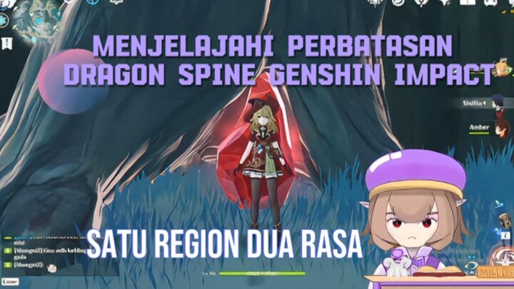 menjelajahi perbatasan dragon spine genshin impact
