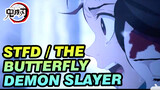 STFD /THE Butterfly | Demon Slayer