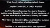TikTok Growth 5-Week Workshop by Keith Krance course download