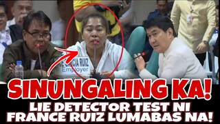 LAGOT NA! | LIE DETECTOR TEST RESULT NI FRANCE RUIZ NAILABAS NA SA SENADO! MAGKAKAALAMAN NA!