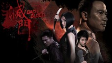 🇭🇰  滅門  Bad Blood (a.k.a. King of Triads)  (2010)