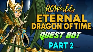 AQW - ETERNAL DRAGON OF TIME CLASS BOT - PART 2 | Grimoire 3.8+ PRO
