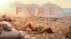 Fyre (2019) Full HD Sub Indo