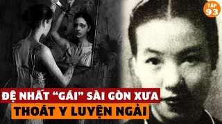 Cô Ba Trà Thoát Y Luyện Ngải Và Chuyện Đệ Nhất Mỹ Nhân Sài Gòn Làm Điên Đảo Đại Gia | #93