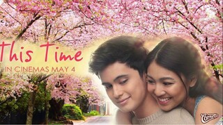 THIS TIME - Nadine Lustre, James Reid & Bret Jackson, Full Movie