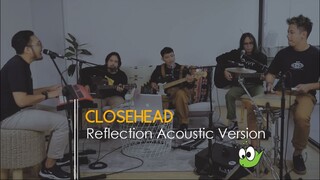 Closehead - Reflection [EP. What's Next Acoustic Sessions at Epilog Spaces]