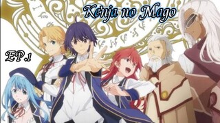 Kenja no Mago หลานจอมปราชญ์ ตอนที่ 1 [ซับไทย]