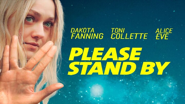 Please Stand By [2017]