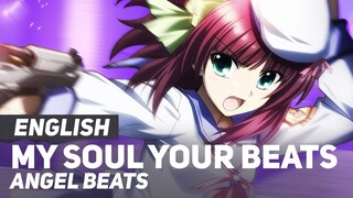 Angel Beats - "My Soul Your Beats" (Opening) FULL  | ENGLISH ver | AmaLee
