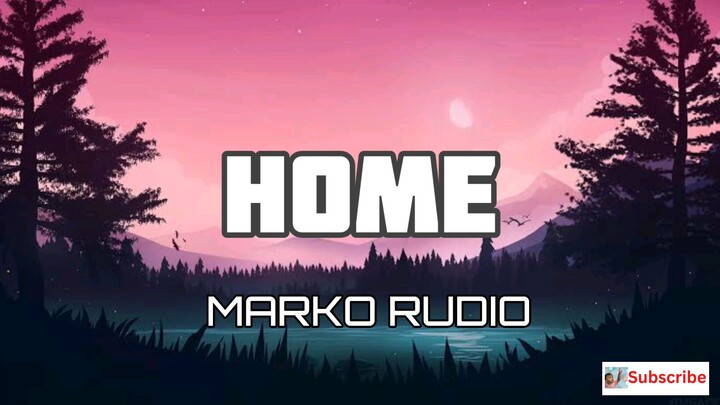 HOME(DAUGHTRY) - MARKO RUDIO(LYRICS)