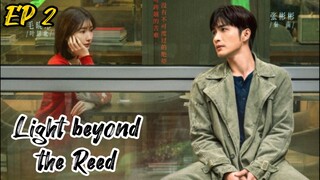 [ENG] EP 2 Light beyond the Reed
