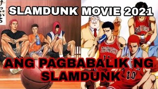 ANG PAGBABALIK NG SLAMDUNK SEASON 2 ( SLAMDUNK MOVIE 2021)