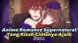 Anime Romance Supernatural Yang Kisah Cintanya Ajaib Part 1‼️