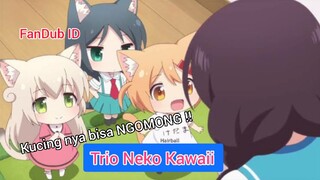 Nyanko Days || Perkenalan Trio Neko Kawaii 😘 (FanDub ID)