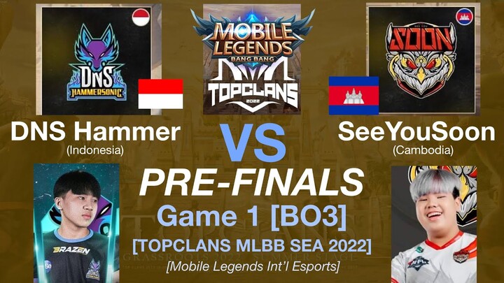 SEEYOUSOON vs DNS HAMMERSONIC Game 1: MLBB TOP CLANS Summer Grassroots 2022 SEMI FINALS [ENGLISH]