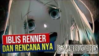 Rencana Besar Renner dan Perubahan Iblis nya #Overlord