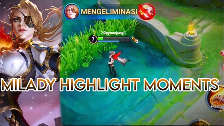 MILADY HIGHLIGHT MOMENTS