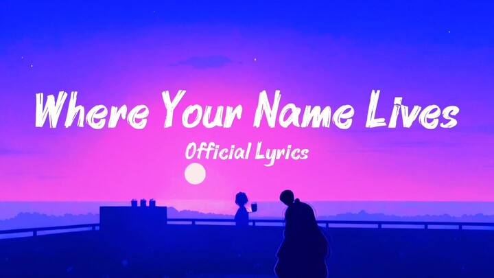 Where Your Name Lives – Romantic Love Song Lyrics