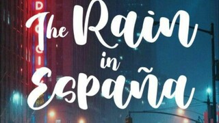 The Rain in Espana Episode 4