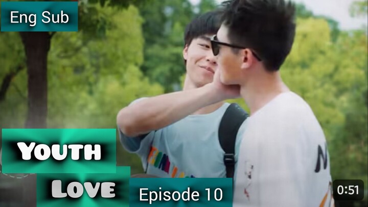 [Eng Sub] Youth Love  EP 10
