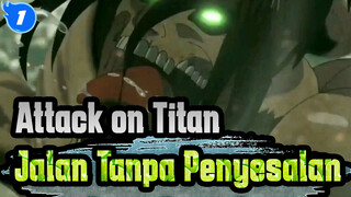 Attack on Titan|Pilih jalanmu sendiri yang kau tidak akan kau sesali_1