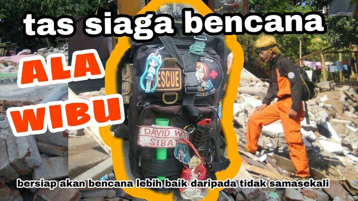 Tas siaga bencana ala wibu