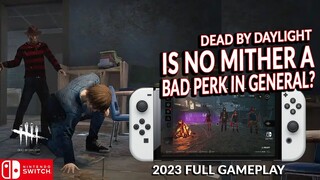 NO MITHER IS A BAD PERK? DON'T THINK SO. DEAD BY DAYLIGHT SWITCH 368