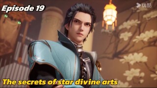 The secrets of star divine arts Episode 19 Sub English