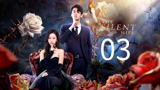 The Silent Wife Ep 3 (Eng Sub)