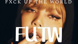 FXCK UP THE WORLD - LISA ft. Nicki Minaj (Remix)