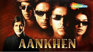 AANKHEN_Full_Hindi_Movie_Akshay_Kumar_Amitabh_Bachan_Arjun_Rampaal_Sushmita_Sen