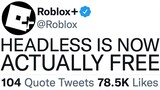 Did Roblox ACTUALLY Make Headless FREE?...