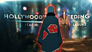 Itachi X Sasuke "Sad/Badass" - Hollywood's Bleeding [Edit/AMV]! | Very Quick.