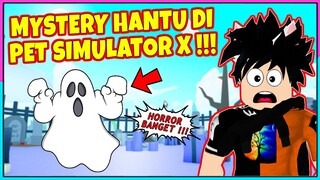 JANGAN!!! MAIN PET SIMULATOR X JAM 3 PAGI INI YANG BAKAL TERJADI !!! - Roblox Indonesia