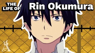 The Life Of Rin Okumura (Blue Exorcist)