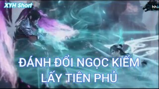Đánh đổi Ngọc Kiếm - Đổi lấy tiên phủ - Tinh Thần Biến Tập 9