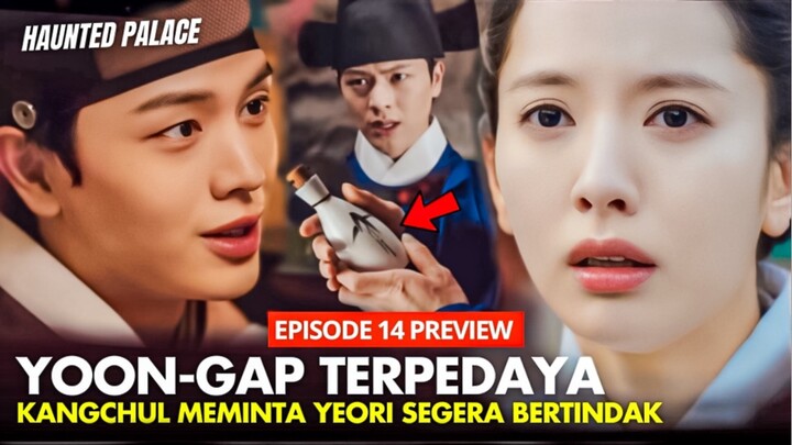 The Haunted Palace Episode 14 Preview | Konflik Besar, Kang-chul Vs Yoon-gap⁉️Yook Sung-Jae x Bona