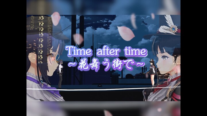 Time After Time – In the Town Where Flowers Dance – [Sino’s Second Anniversary Birthday Party Ending