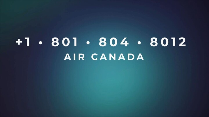 Número de Teléfono de Atención al Cliente de >> AIR CANADA® – Guía Completa Paso a Paso 2025