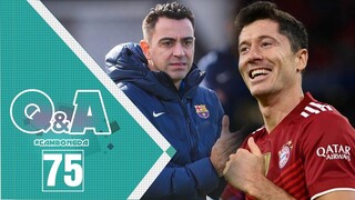 Q&A số 75 | Barca không thể chơi TIKI-TAKA thời Xavi; Lewi là TRUNG PHONG CẮM hay nhất 10 năm qua