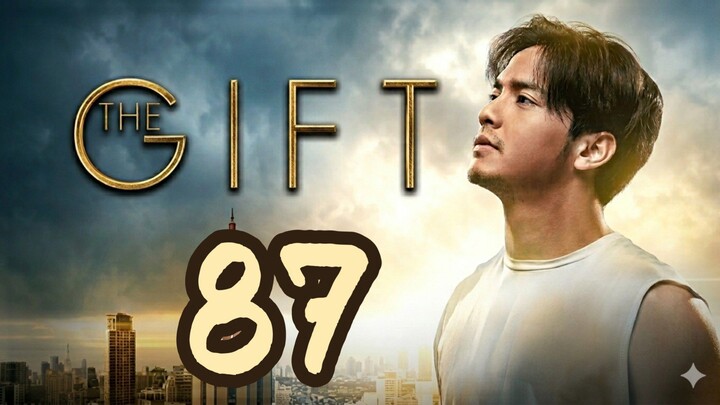 87 🇵🇭🎁 T H E | G I F T