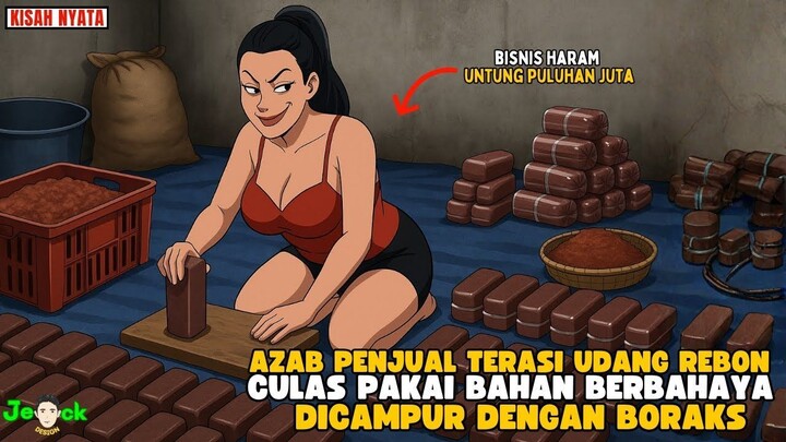 AZAB PENJUAL TERASI UDANG REBON CURANG PAKAI BAHAN BERBAHAYA DICAMPUR DENGAN
