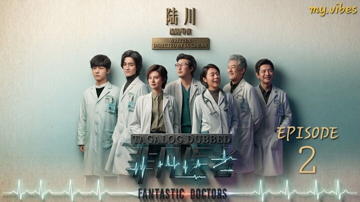 2 [Tagalog] Fantastic Doctors
