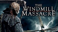 the windmill massacre full movie (sub indo)