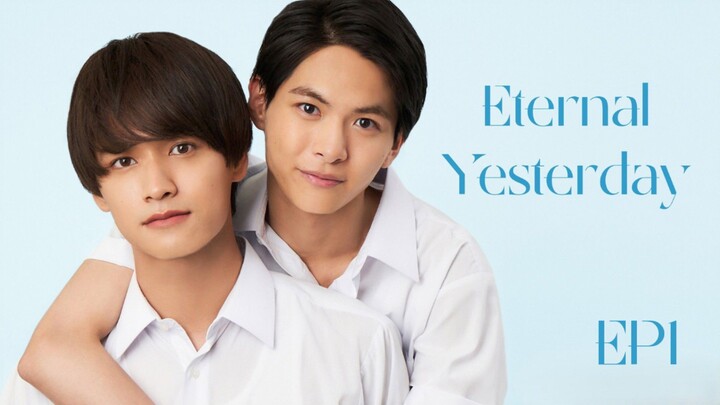 🇯🇵 Eternal Yesterday (2022) | Episode 1 - with English Subs
