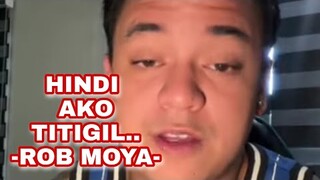 HINDI AKO TITIGIL .. -ROB MOYA- | DADDY ROB MOYA | LATEST UPDATE