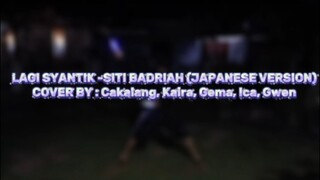 Lagi Syantik -Siti Badriah (Japanese Version) [Wotagei ver.] | Cover Song