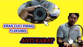 PENJELASAN TENTANG KRAN CUCI PIRING FLEXIBEL ANTI KARAT DAN TERBAIK
