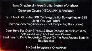 Tony Shepherd – Free Traffic System Workshop course download