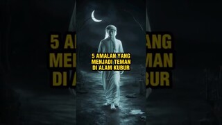 Amalan yang menemani dialam kubur #islamicshorts #dakwahislam #islamicvideo #siksakubur